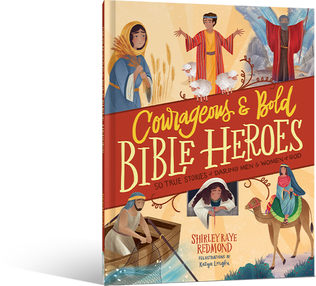 Courageous & Bold Bible Heroes